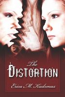Cover of The Distortion by Erica M. Kadrmas
