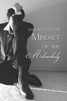 Cover of Mindset of the Melancholy by Leah A.D. D'Ettore