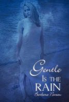 Cover of Gentle Is the Rain by Barbara Neveau