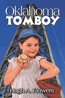 Cover of Oklahoma Tomboy by Hugh A. Flowers