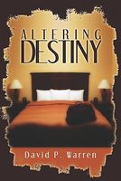 Altering Destiny