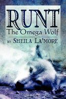 Cover of Runt: The Omega Wolf by Sheila La'more