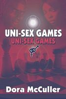 Cover of Uni-Sex Games by Dora McCuller