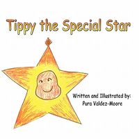 Cover of Tippy the Special Star by Pura J. Valdez-Moore