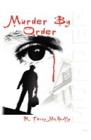 Cover of Murder by Order by R. Terry McAnally