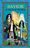 Cover of Savior in the Blue Mermaid by O.R. Valencia