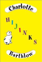 Cover of Hijinks by Charlotte Barthlow