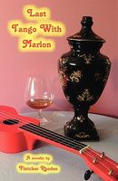 Cover of Last Tango with Marlon by Fletcher Rhoden