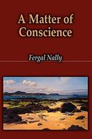 Cover of A Matter of Conscience by Fergal Nally