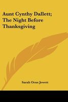 Aunt Cynthy Dallett; the Night Before Thanksgiving