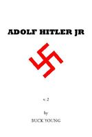 Cover of Adolf Hitler Jr by Buck Young