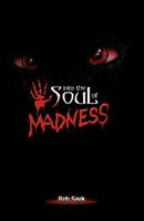 Into the Soul of Madness