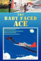 Cover of The Baby Faced Ace by Frank Hibbs