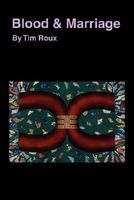Cover of Blood & Marriage: From Kingston-Upon-Hull to the First Genocide of the 20th Century by Tim Roux