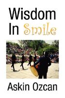 Cover of Wisdom in Smile by Askin Ozcan