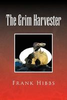 Cover of The Grim Harvester by Frank Hibbs