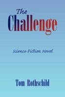 Cover of The Challenge by Tom Rothschild