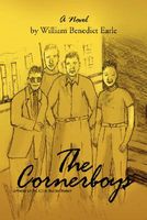 Cover of The Cornerboys by William Benedict Earle