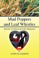 Cover of Mud Poppers and Leaf Whistles by Janet M. Gagnon