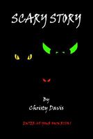 Cover of Scary Story by Christy Davis