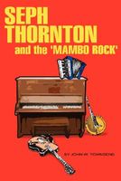 Seph Thornton and the 'Mambo Rock