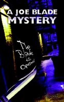 Cover of A Joe Blade Mystery: The Blade Is Opened by T-Hoot