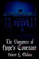 Cover of The Vampires of Hope's Covenant by Hubert L. Mullins