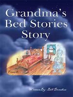 Cover of Grandma's Bed Stories Story by Bill Donahue