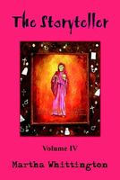 Cover of The Storyteller, Volume IV by Martha Whittington