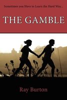 Cover of The Gamble by Ray Burton