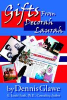Cover of Gifts from Decorah Laurah by Dennis Glawe