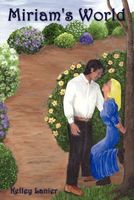 Cover of Miriam's World by Kelley Lanier