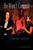 Cover of He Won't Commit by Randa Wise