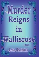 Murder Reigns in Wallisrose