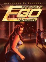 Cover of He is Known as Ego by Alexander B. Edwards