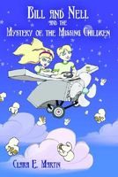 Cover of Bill and Nell and the Mystery of the Missing Children by Clara E. Martin