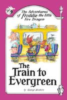 Cover of The Train to Evergreen by George Skudera