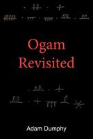 Cover of Ogam Revisited by Adam Dumphy
