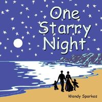 Cover of One Starry Night: Stop and Smell the Roses Series by Wendy Sparkes