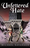 Cover of Unfettered Hate by Michael Kavanagh