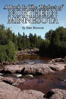 Cover of A Book in the Dialect of Northern Minnesota by Tom Hanson