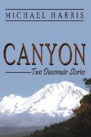 Canyon: Two Dunsmuir Stories