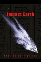 Cover of Impact Earth by Clarence M. Agress