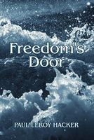 Cover of Freedom's Door by Paul Leroy Hacker
