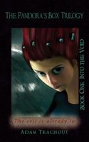 Cover of The Pandora's Box Trilogy Book One by Adam Teachout