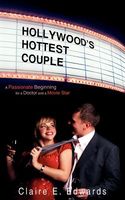 Cover of Hollywood's Hottest Couple by Claire E. Edwards