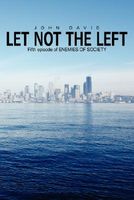 Let Not the Left
