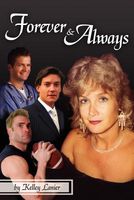 Cover of Forever and Always by Kelley Lanier