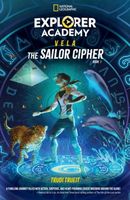 Explorer Academy Vela: The Sailor Cipher