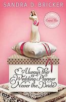 Always the Wedding Planner, Never the Bride